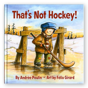 That's Not Hockey! - Version originale en anglais