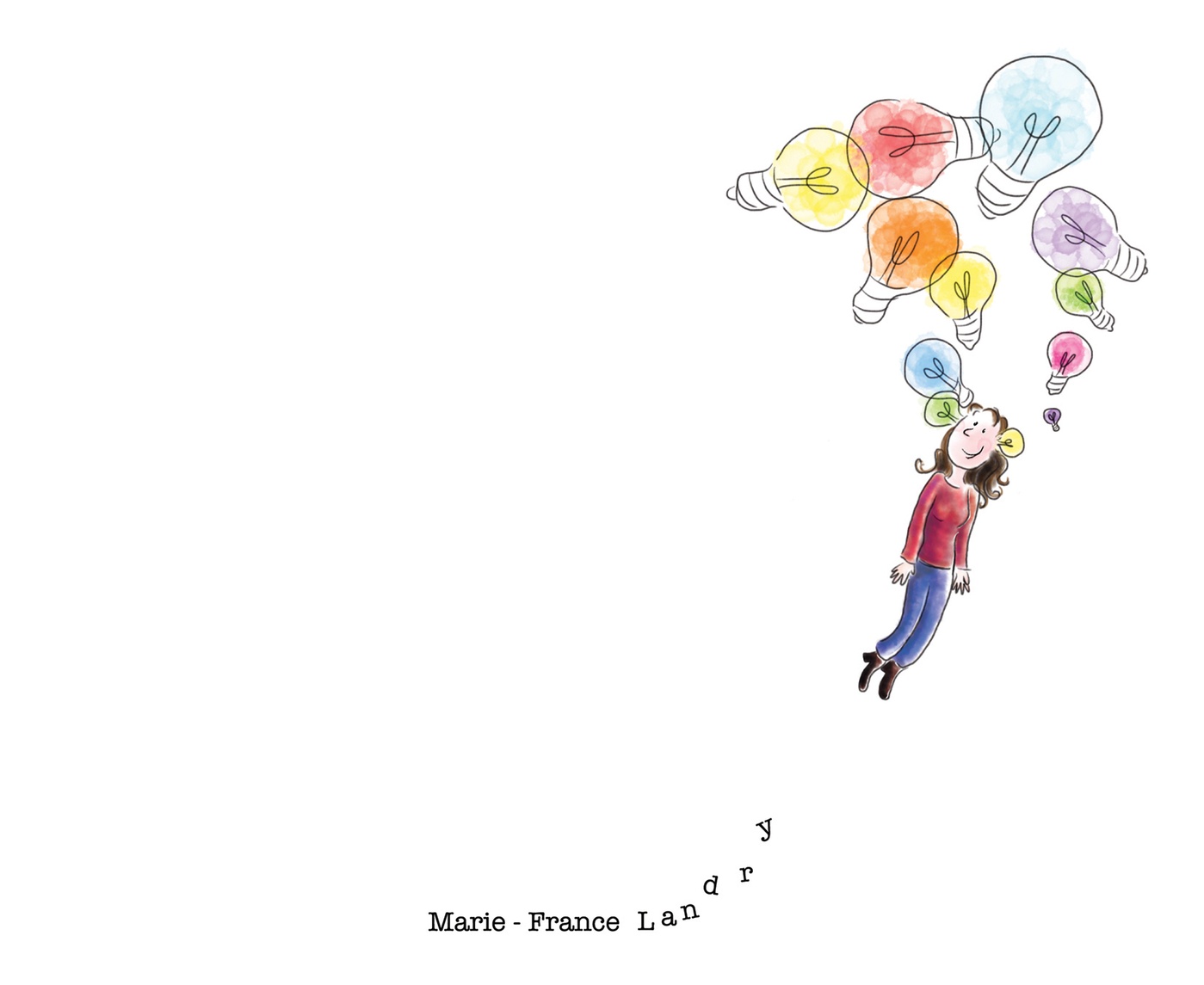 Marie-France Landry - Des idées plein la tête  •  Uplifting ideas