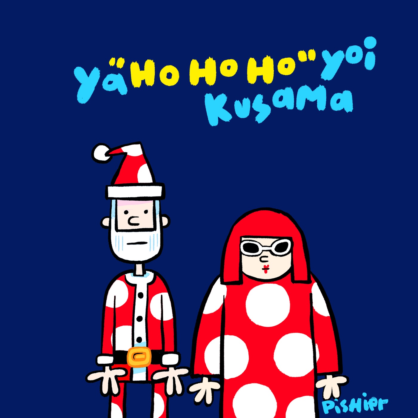 PisHier - Ya "ho ho ho" yoi kusama