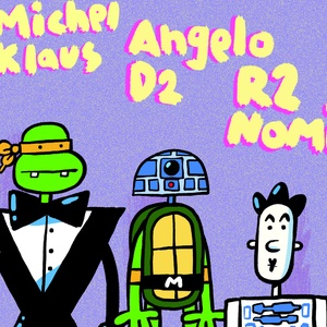 Michel Klaus, Angelo D2 et R2 Nomi