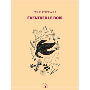 Éventrer le bois