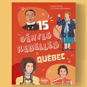 15 génies rebelles du Québec - couverture