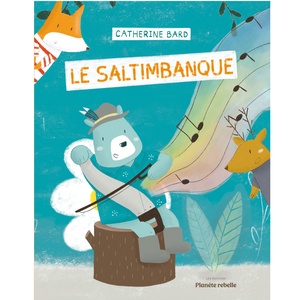 Le Saltimbanque - Catherine Bard